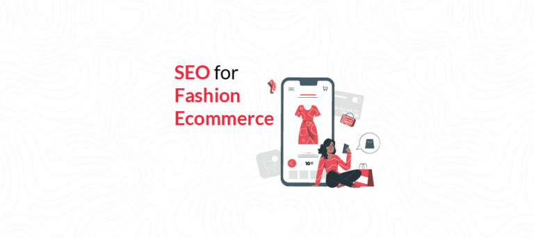 SEO for Fashion E Commerce : Top Strategies