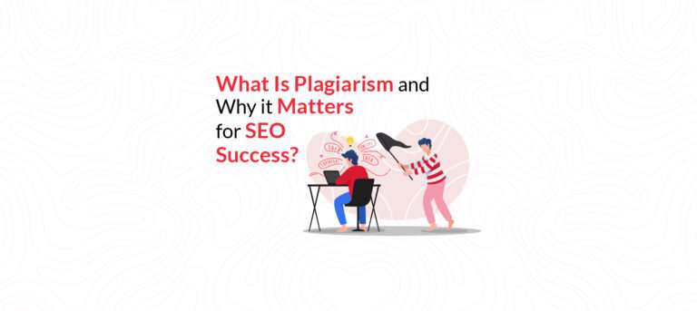 What Is Plagiarism and Why It Matters for SEO Success?