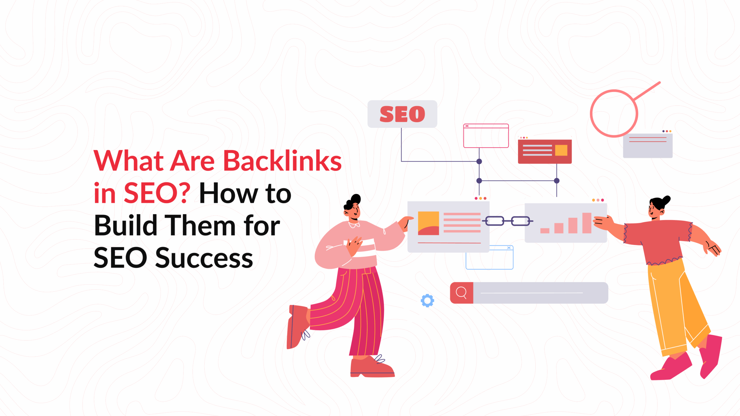 What Are Backlinks in SEO How to Build Them for SEO Success scaled